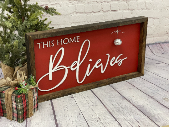 This Home Believes Farmhouse Sign | Farmhouse Christmas | Modern Christmas Decor | Modern Christmas Sign | We Believe In Santa