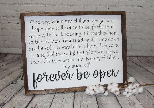 Door Will Always Be Open | Children are Grown Farmhouse Sign | Farmhouse Decor | Mothers Gift | Living Room Decor | Farmhouse Life Quotes