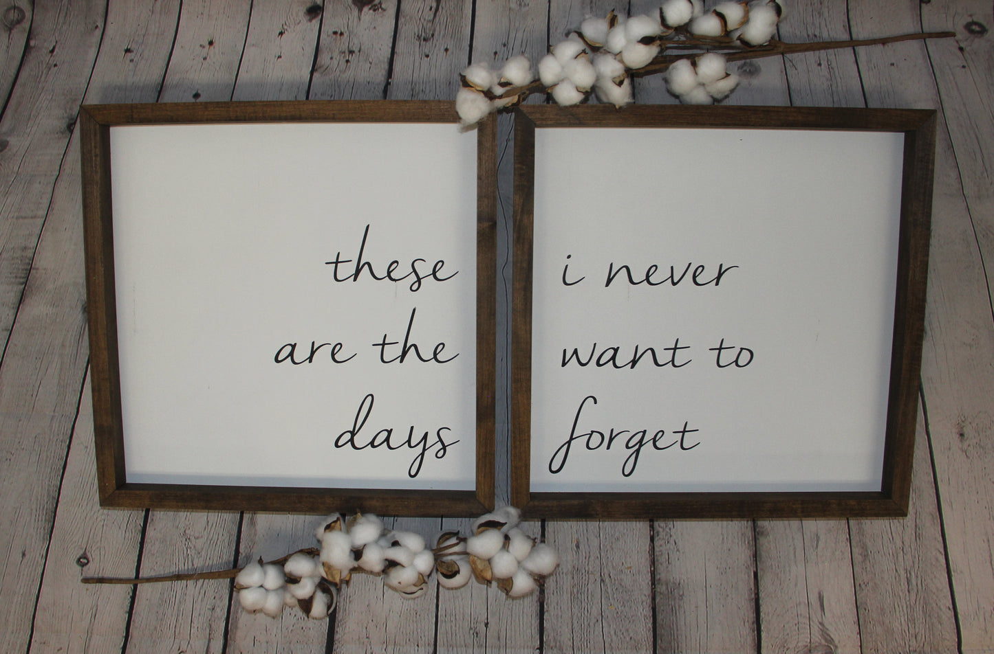 These are the days I never want to forget Farmhouse Set of 2 Signs | Nursery Decor | Duo Sign Set