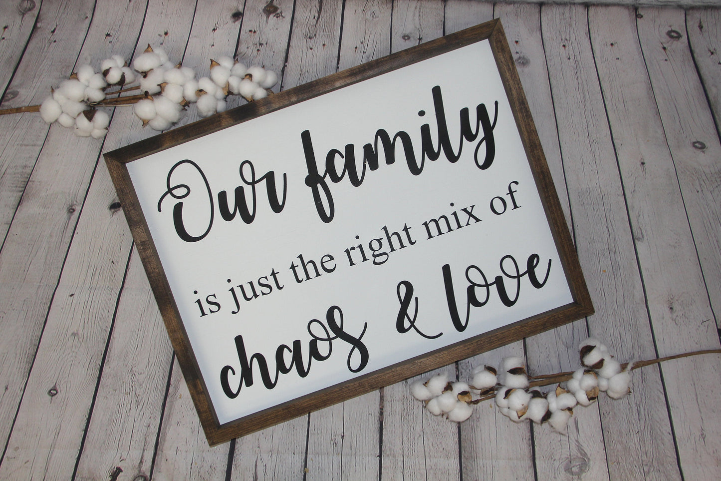 Our Family Is Just The Right Mix Of Choas & Love Farmhouse Sign | Living Room Room Decor | Family Sign