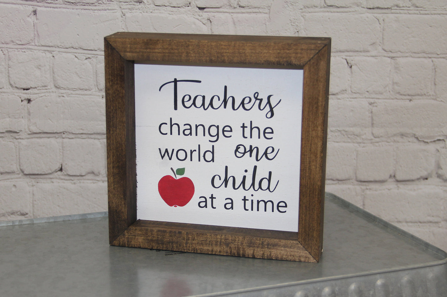 Teachers Change The World One Child At A Time Farmhouse Mini Sign | Teacher Sign | Classroom Quotes