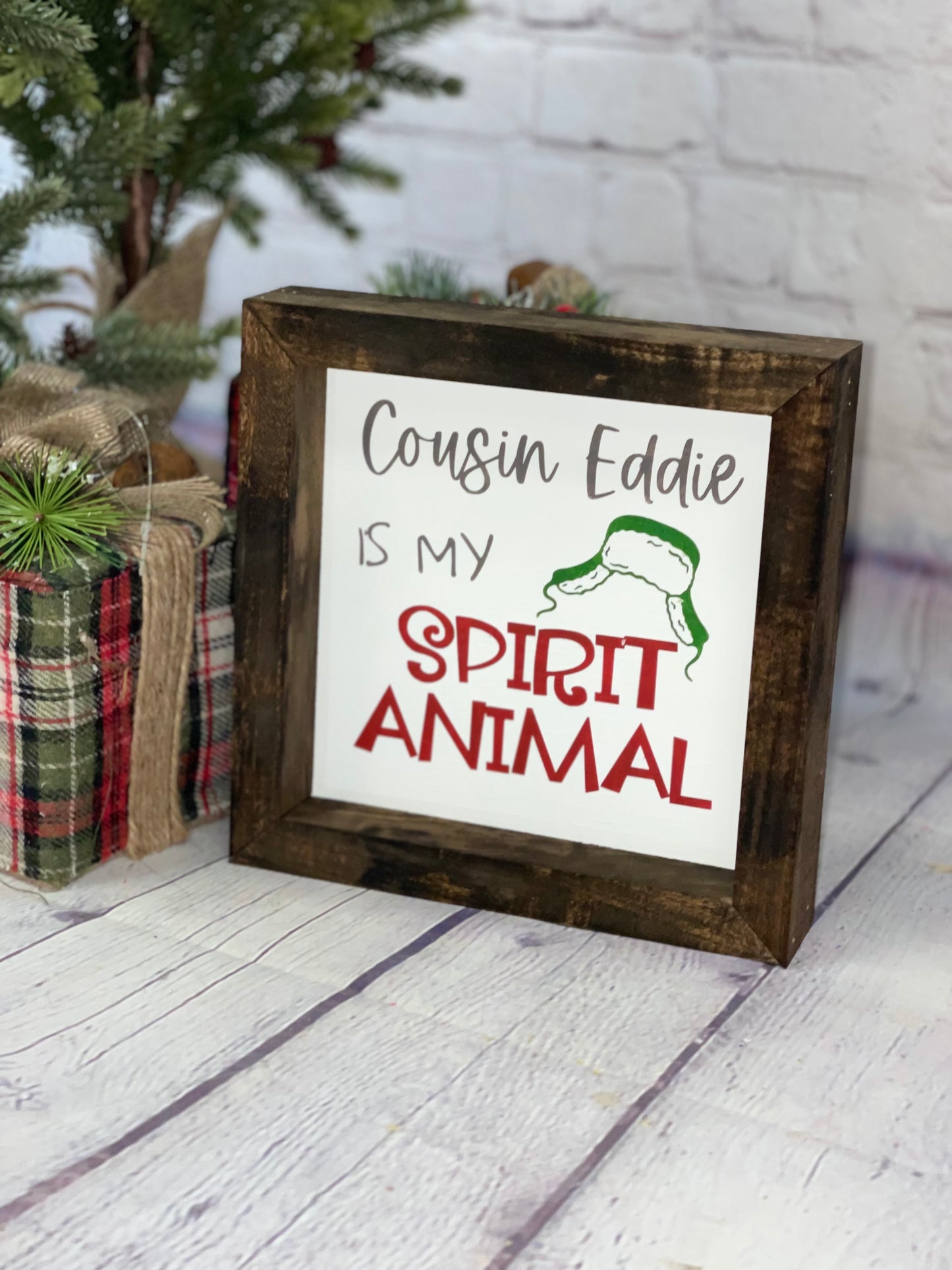 Cousin Eddie Is My Spirit Animal Farmhouse Mini Sign | Cousin Eddie | Christmas Vacation Quotes | Christmas Vacation Signs
