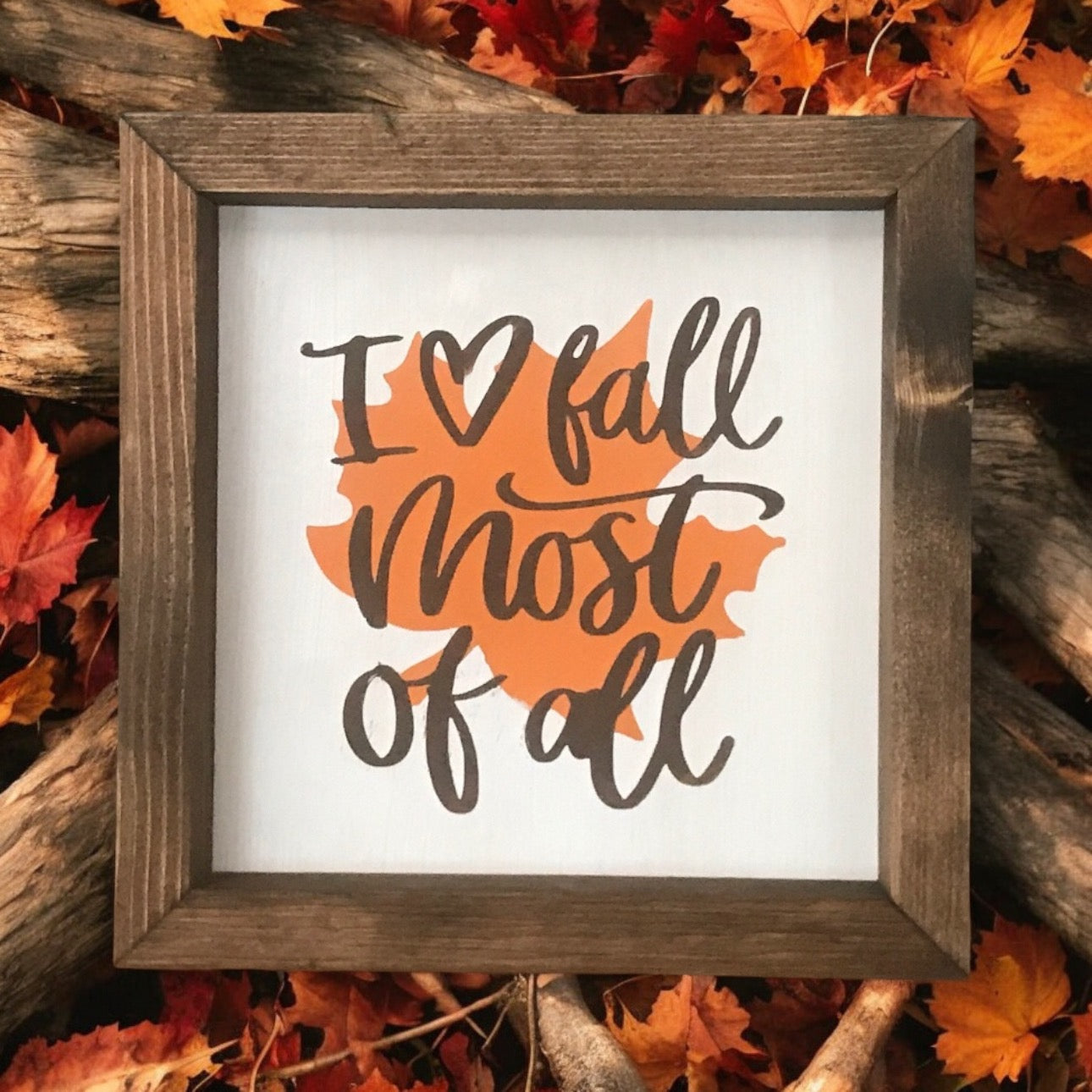 Love Fall Most of All Farmhouse Mini Sign | Fall Decor | Fall Sign | Farmhouse Mini