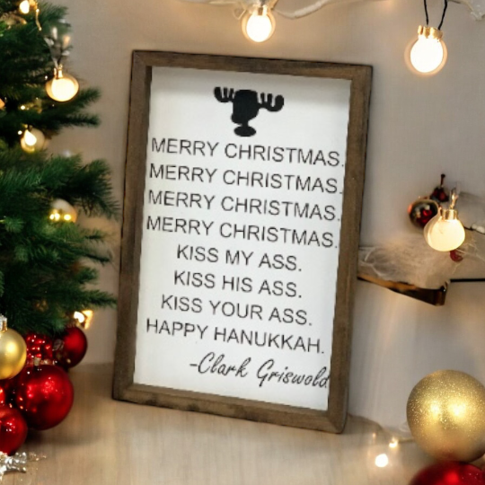 Merry Christmas Kiss My Ass Kiss His Ass Kiss Your Ass Happy Hanukkah Farmhouse Sign | Clark Griswold | Christmas Vacation Quotes