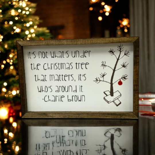 It's Not What's Under The Christmas Tree That Matters Framed Sign | Peanuts Christmas Farmhouse Sign | Charlie Brown Christmas