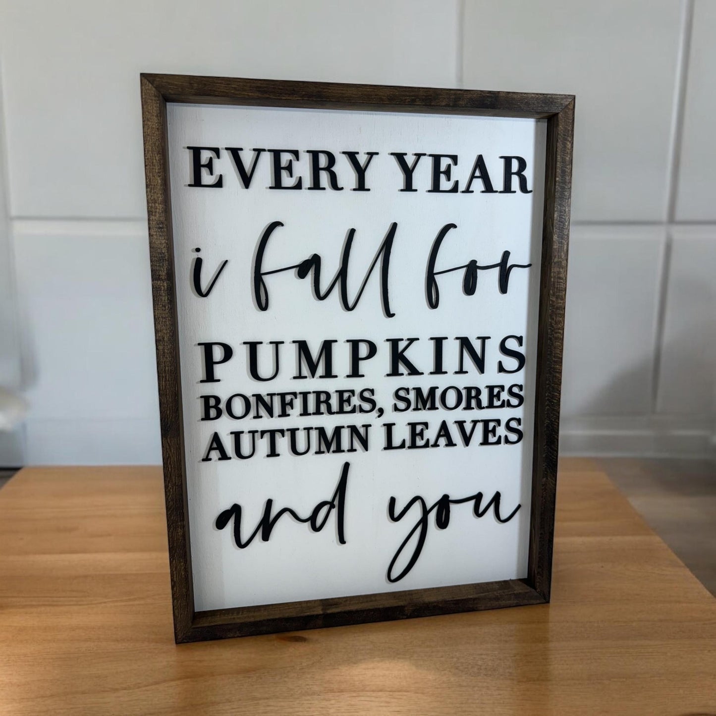 Every Year I Fall for Pumpkins and You Farmhouse Sign | Fall Decor | Autumn Decor | Harvest Decor | Fall Wall Decor