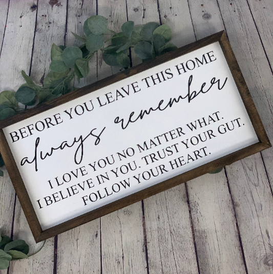 Before You Leave This Home Farmhouse Sign | Living Room Decor | Family Farmhouse Sign | Inspirational Quote Sign