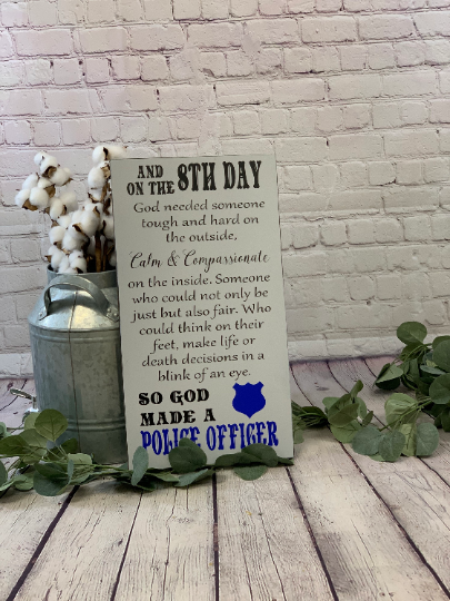 God Made a Police Officer Sign | Police Officer Gift | Police Officer Decor | Gifts for Him