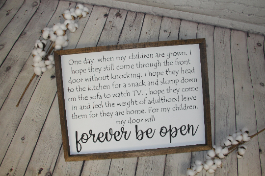 Door Will Always Be Open | Children are Grown Farmhouse Sign | Farmhouse Decor | Mothers Gift | Living Room Decor | Farmhouse Life Quotes