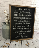 Today I Will Be Thankful | Farmhouse Sign | Nursery Decor | Baby Shower Gift | Laundry Room Decor | Mother Sign | Farmhouse Laundry Room