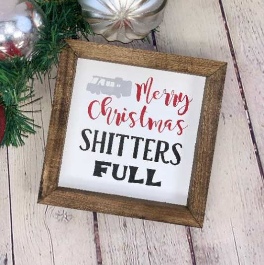 Merry Christmas Shitters Full  Farmhouse Mini Sign | Clark Griswold | Christmas Vacation Quotes | Christmas Vacation Signs