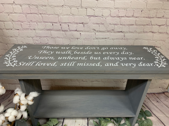 Those We Love Don’t Go Away Bench | Memorial Bench | Entryway Bench | Farmhouse Bench