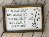 It's Not What's Under The Christmas Tree That Matters Framed Sign | Peanuts Christmas Farmhouse Sign | Charlie Brown Christmas