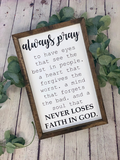 Always Pray Farmhouse Sign | Living Room Decor | Religious Farmhouse Sign | Inspirational Quote Sign