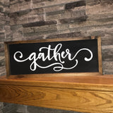 Gather Sign | Farmhouse Sign | Dining Room Sign