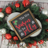 Tis the Season To Be Jolly Farmhouse Sign | Christmas Farmhouse | Christmas Decor
