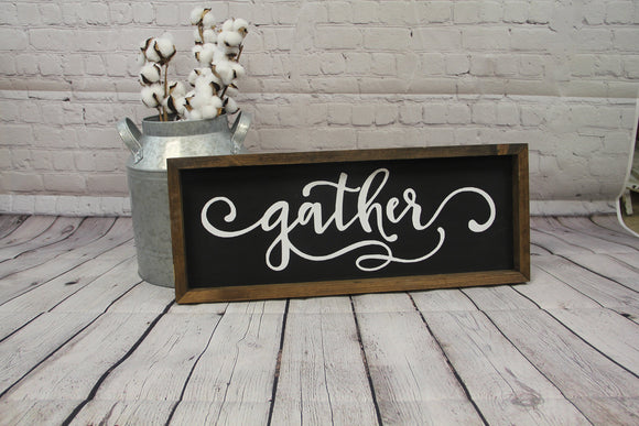 Gather Sign | Farmhouse Sign | Dining Room Sign