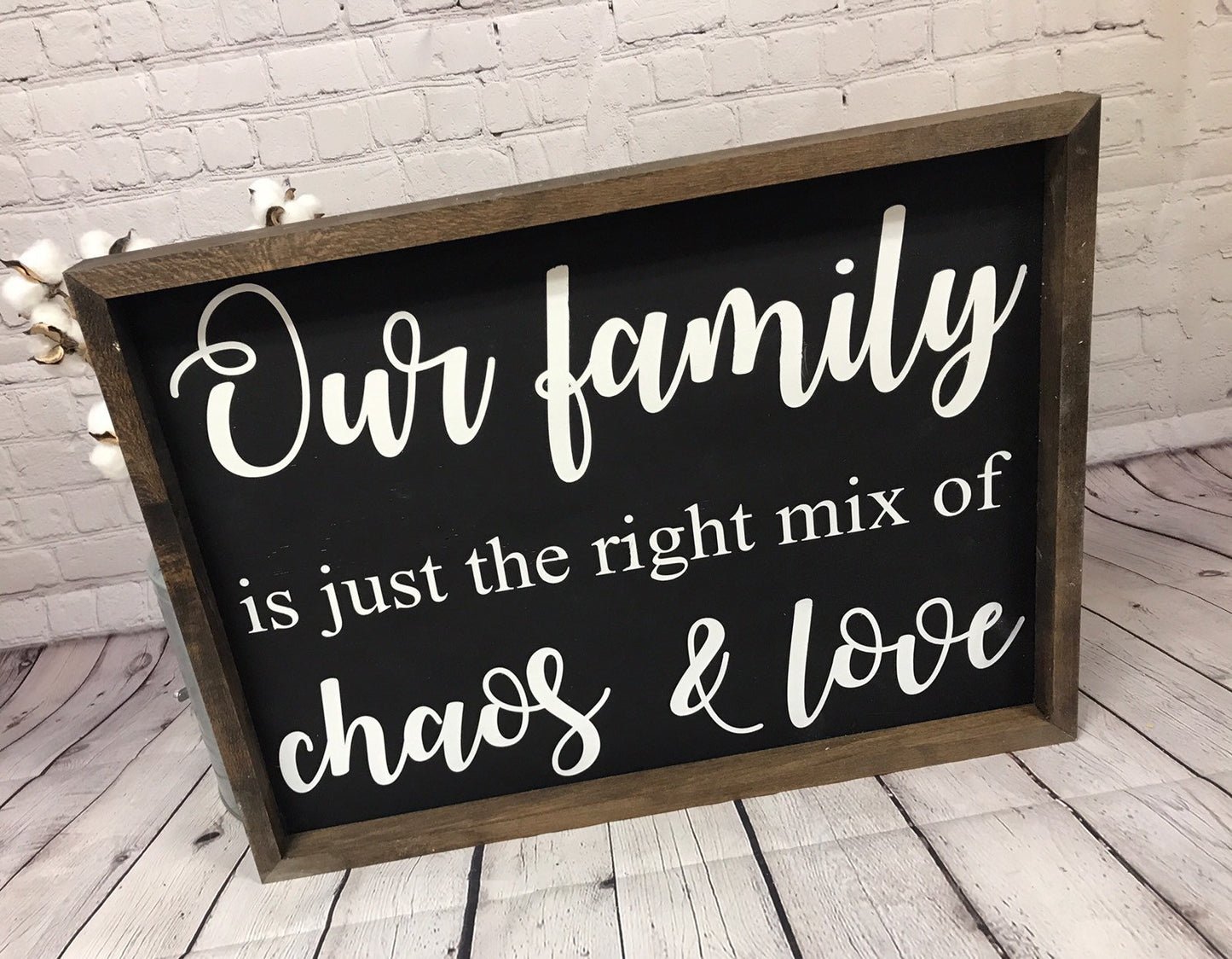 Our Family Is Just The Right Mix Of Choas & Love Farmhouse Sign | Living Room Room Decor | Family Sign