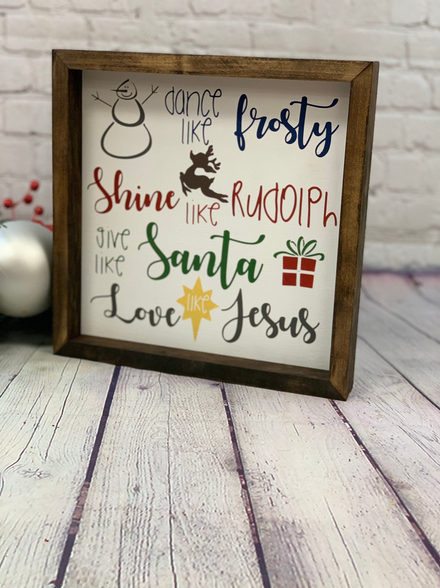 Dance Like Frosty Shine Like Rudolph Give Like Santa Love Like Jesus Framed Sign | Christmas Farmhouse Sign | Christmas Decor