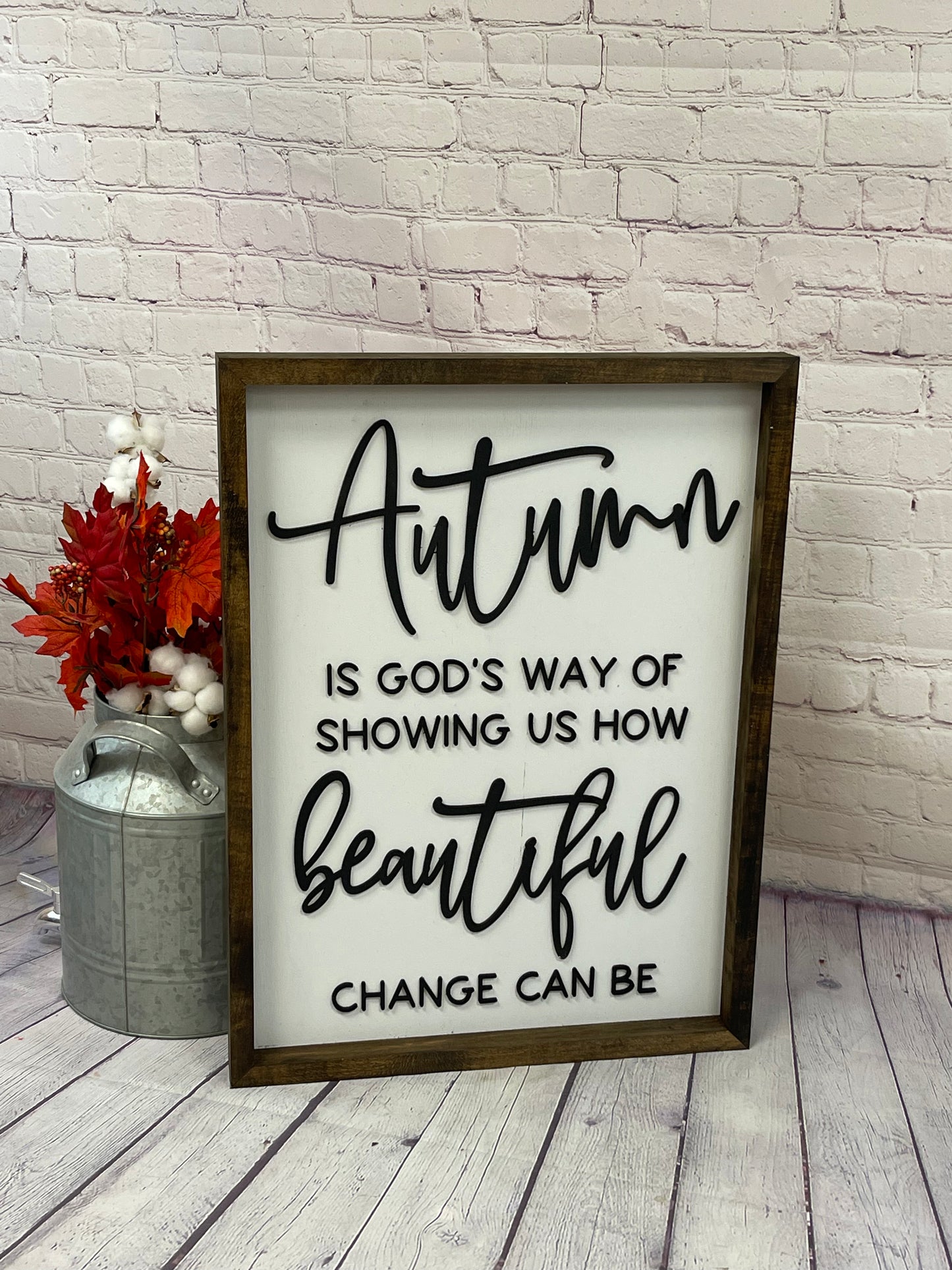 Autumn Is God's Way Of Showing Us How Beautiful Change Can Be Farmhouse Sign | Fall Farmhouse Sign | Fall 3D Sign | Fall Decor | Harvest Decor