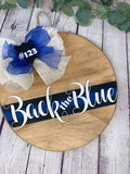 Back the Blue Front Door Sign | Front Door Decor | Round Door Sign | Door Hanger | Police Gift | Police Wife Gift