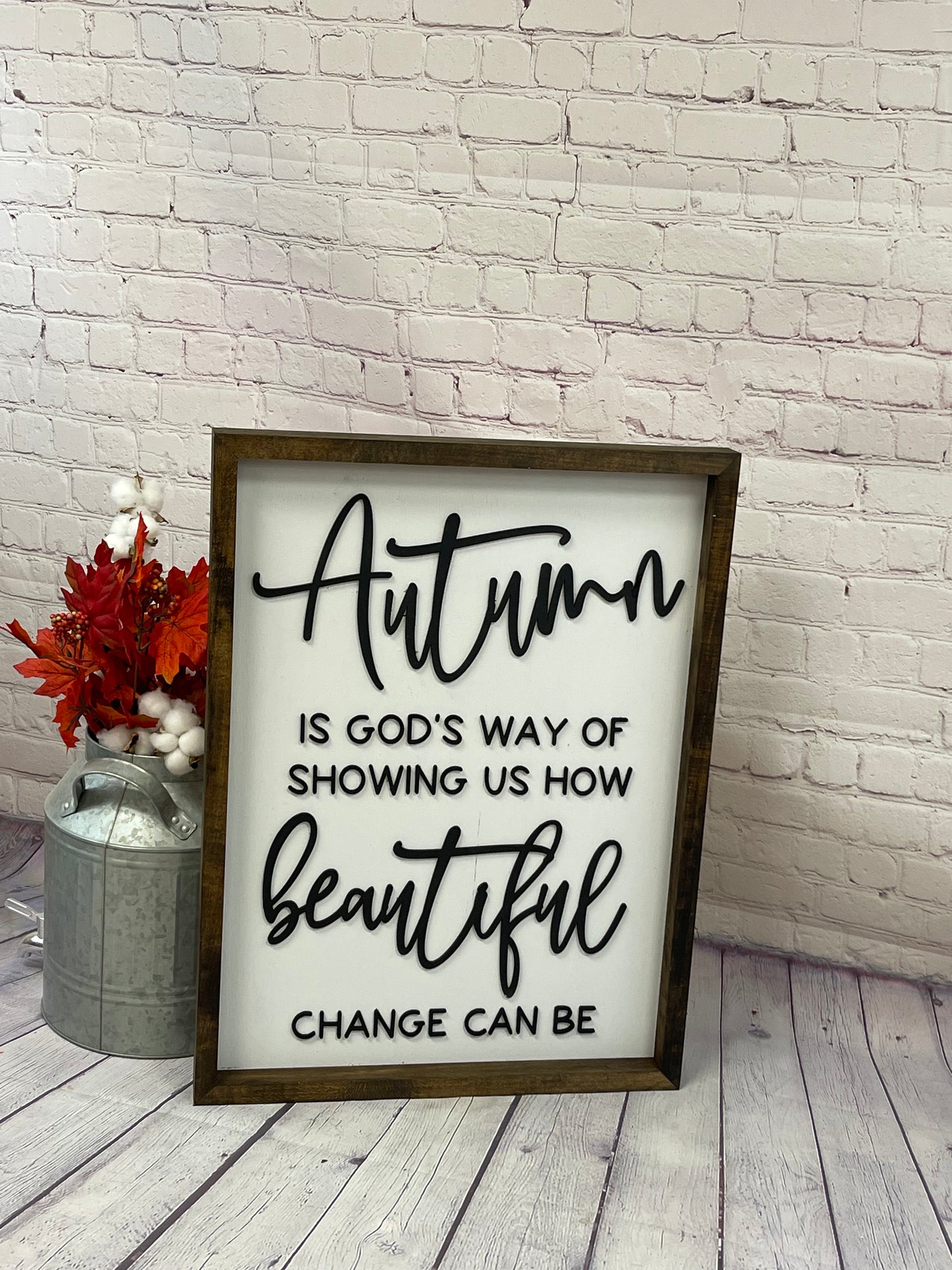 Autumn Is God's Way Of Showing Us How Beautiful Change Can Be Farmhouse Sign | Fall Farmhouse Sign | Fall 3D Sign | Fall Decor | Harvest Decor